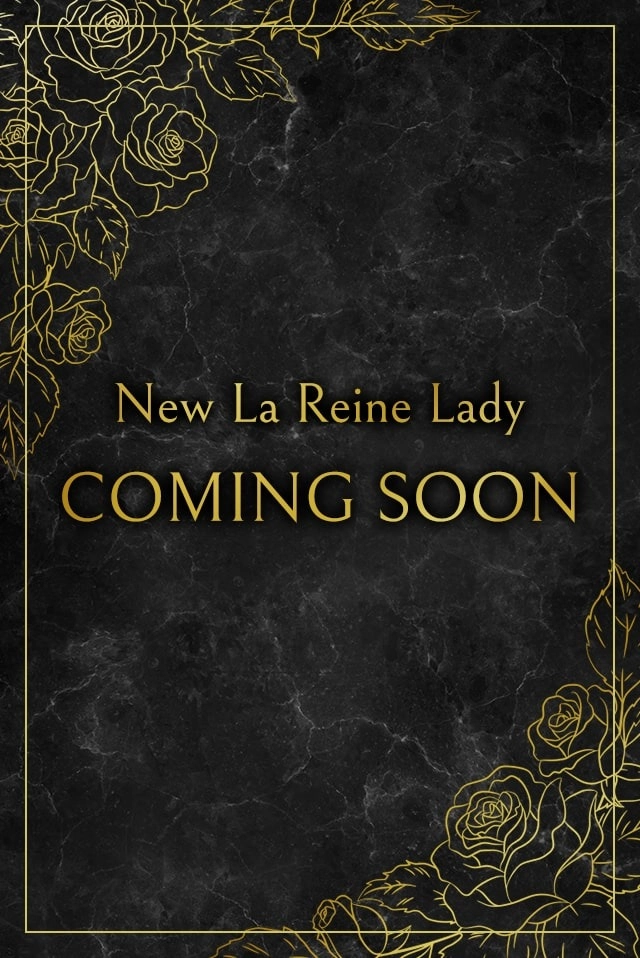 New La Reine Lady